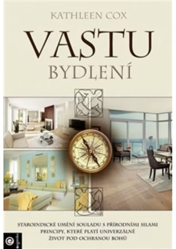 Kathleen Cox - Vastu bydlení - Staroindické umění soula