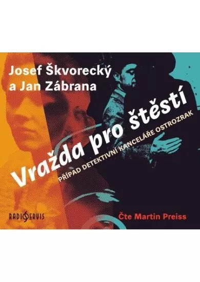 PREISS MARTIN  ŠKVORECKÝ, ZÁBRANA: VRAŽDA PRO ŠTĚSTÍ (MP3-CD)