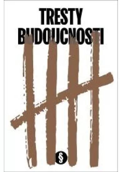 Tresty budoucnosti