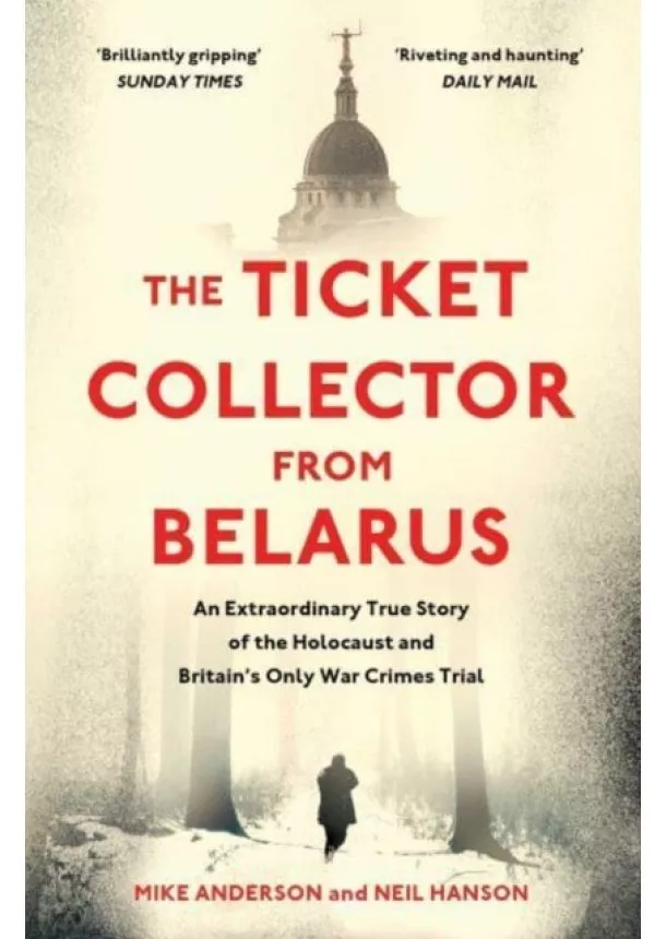 Mike Anderson, Neil Hanson - The Ticket Collector from Belarus