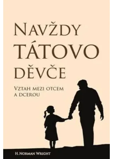Navždy tátovo děvče - Vztah mezi otcem a dcerou