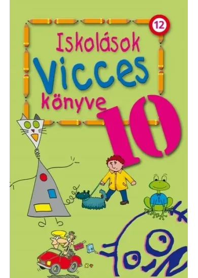 Iskolások vicces könyve 10. (új kiadás)
