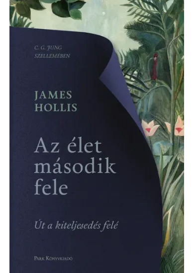 Az élet második fele - Út a kiteljesedés felé (új kiadás)