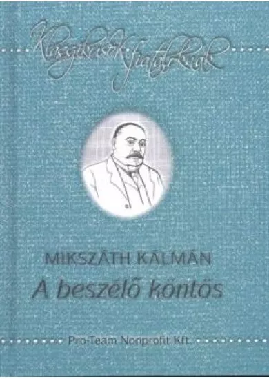 A BESZÉLŐ KÖNTÖS /KLASSZIKUSOK FIATALOKNAK