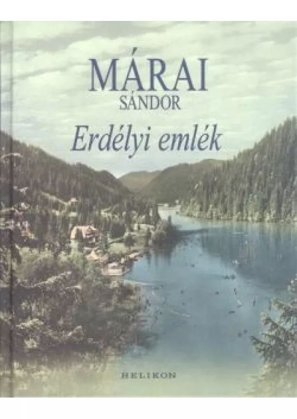 Márai Sándor - ERDÉLYI EMLÉK