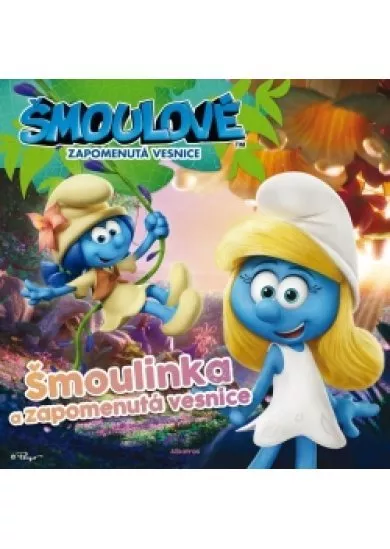 Šmoulové: Šmoulinka a zapomenutá vesnice