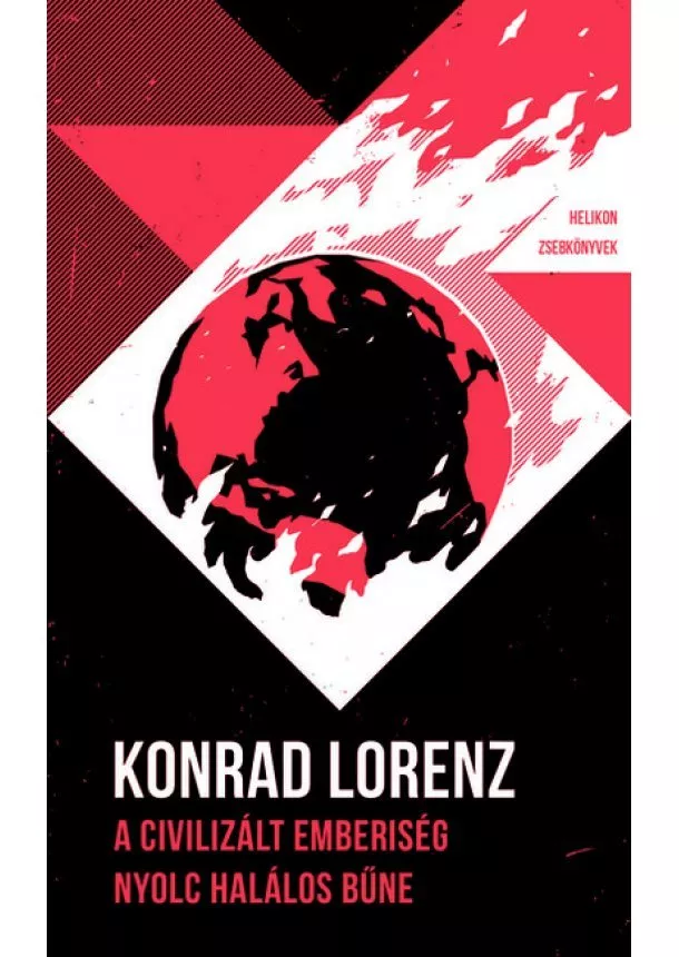 Konrad Lorenz - A civilizált emberiség nyolc halálos bűne - Helikon Zsebkönyvek 75. (új kiadás)