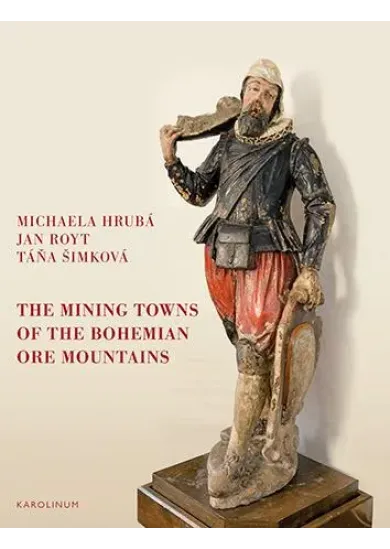 The Mining Towns of the Bohemian Ore Mountains