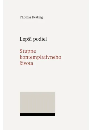 Lepší podiel. Stupne kontemplatívneho života