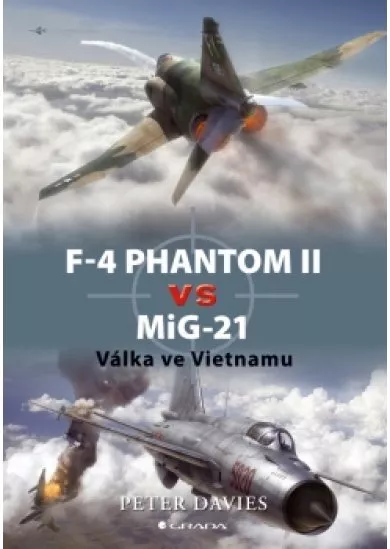 F-4 Phantom II vs MIG-21 - Válka ve Vietnamu