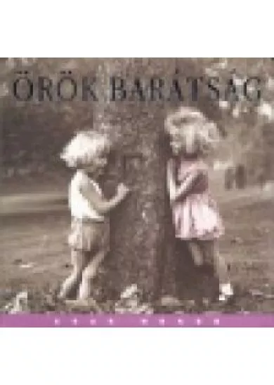 ÖRÖK BARÁTSÁG