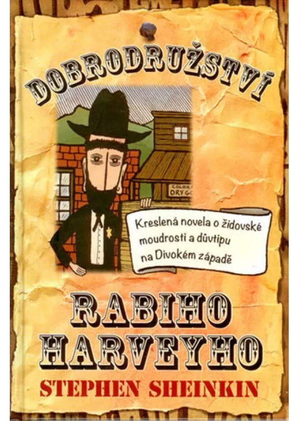 Steve Sheinkin - Dobrodružství rabiho Harveyho