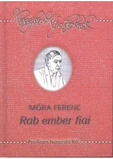 RAB EMBER FIAI /KLASSZIKUSOK FIATALOKNAK