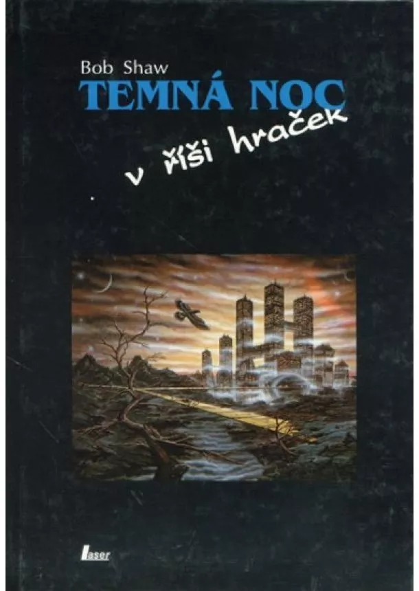 Bob Shaw - Temná noc v říši hraček