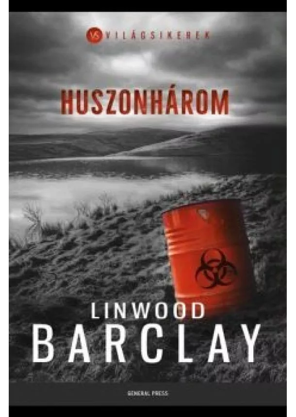 Linwood Barclay - Huszonhárom - Világsikerek