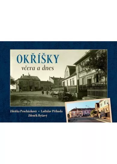 Okříšky včera a dnes