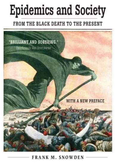 Epidemics and Society - From the Black Death to the Present
