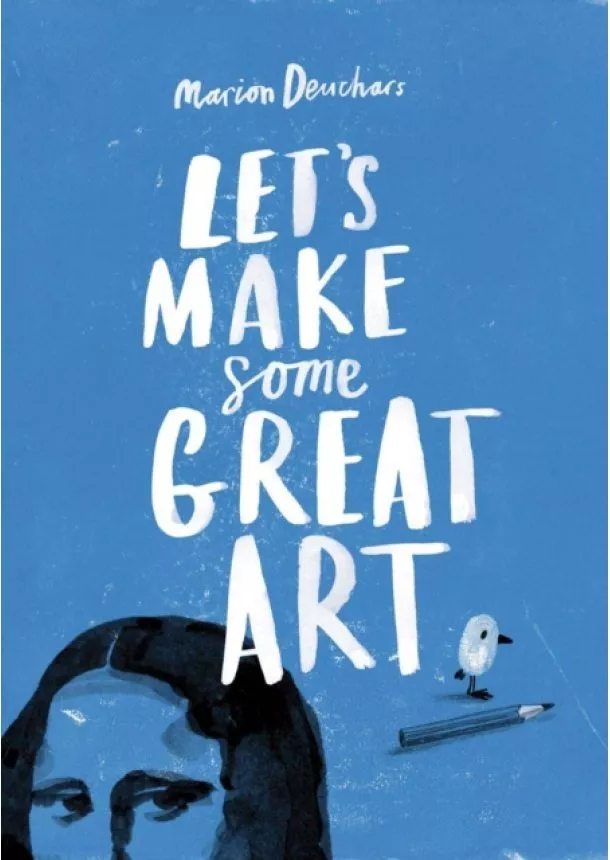 Marion Deuchars - Lets Make Some Great Art