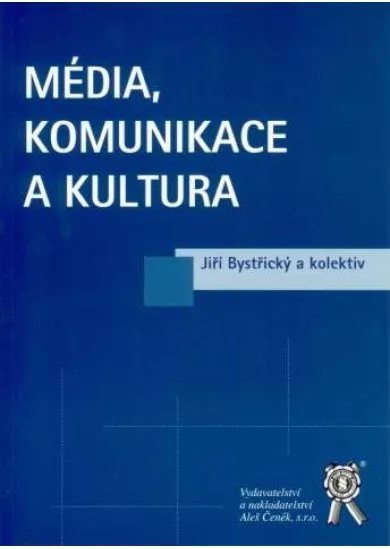 Média, komunikace a kultura
