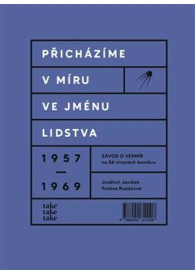 Přicházíme v míru ve jménu lidstva - Závod o vesmír na 56 stranách komiksu