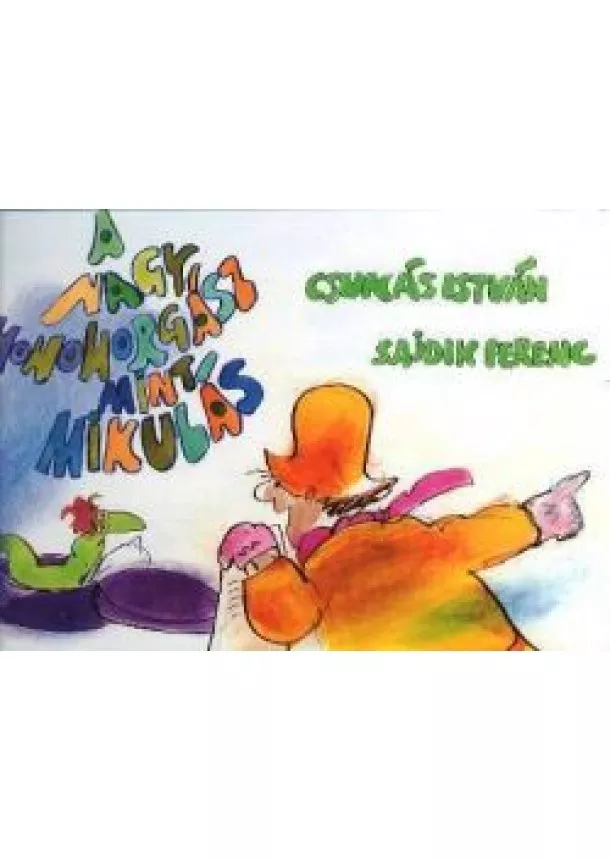 Sajdik Ferenc - A nagy Hohohorgász mint Mikulás §K