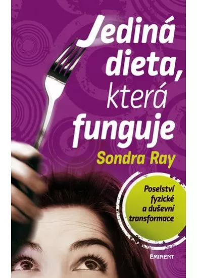 Jediná dieta, která funguje