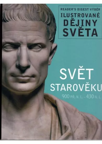 Svět starověku - Ilustrované dějiny světa