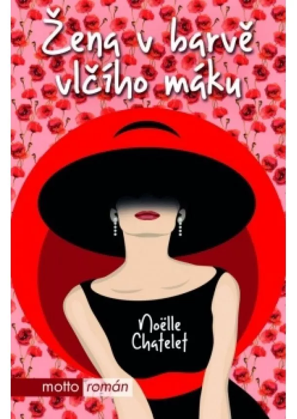Noelle Chatelet - Žena v barvě vlčího máku