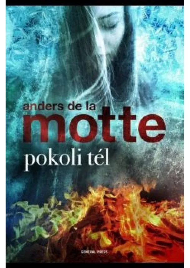 Anders De La Motte - Pokoli tél