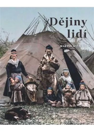 Dějiny lidí - Pestrost lidstva v 73 kapitolách