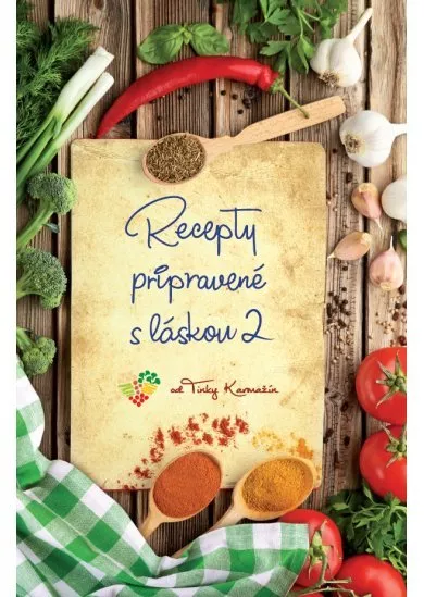 Recepty pripravené s láskou 2 - Zápisník receptov