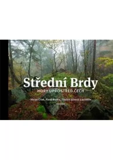 Střední Brdy - Hory uprostřed Čech