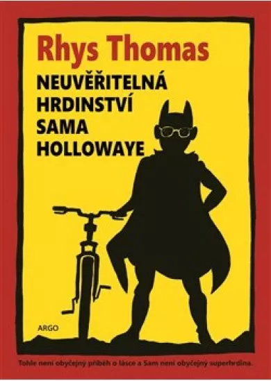 Neuvěřitelná hrdinství Sama Hollowaye