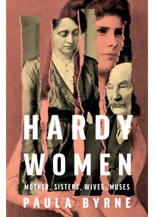Paula Byrne - Hardy Women