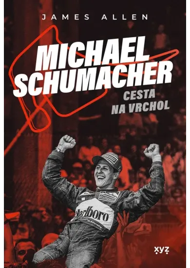 Michael Schumacher: Cesta na vrchol