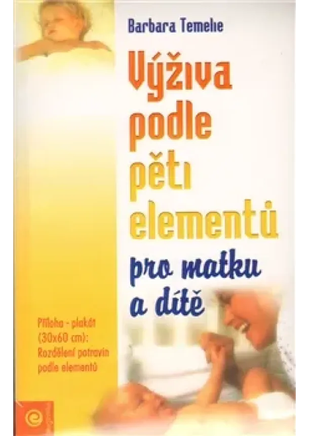 Barbara Temelie , Trebuth Beatrice - Výživa podle pěti elementů pro matku a dítě