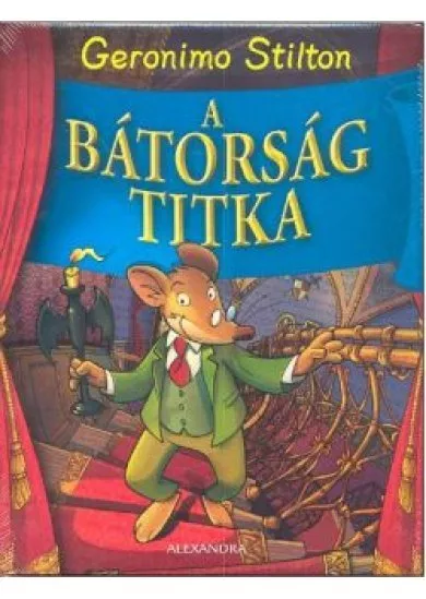 A BÁTORSÁG TITKA