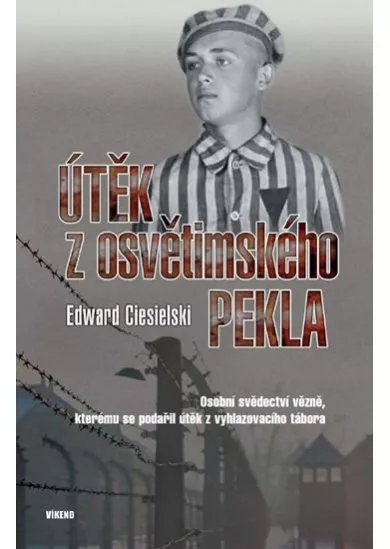 Útěk z osvětimského pekla - Osobní svěde