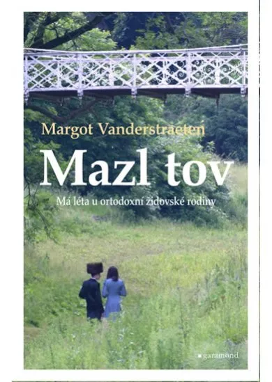 Mazl tov: Má léta u ortodoxní židovské rodiny