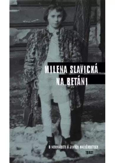 Na Betáni - O nevinnosti a jiných maličkostech