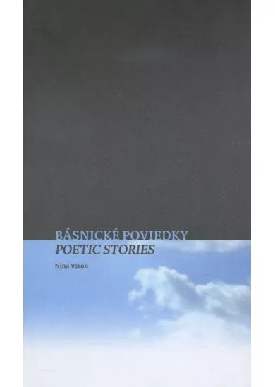 Básnické poviedky / Poetic Stories