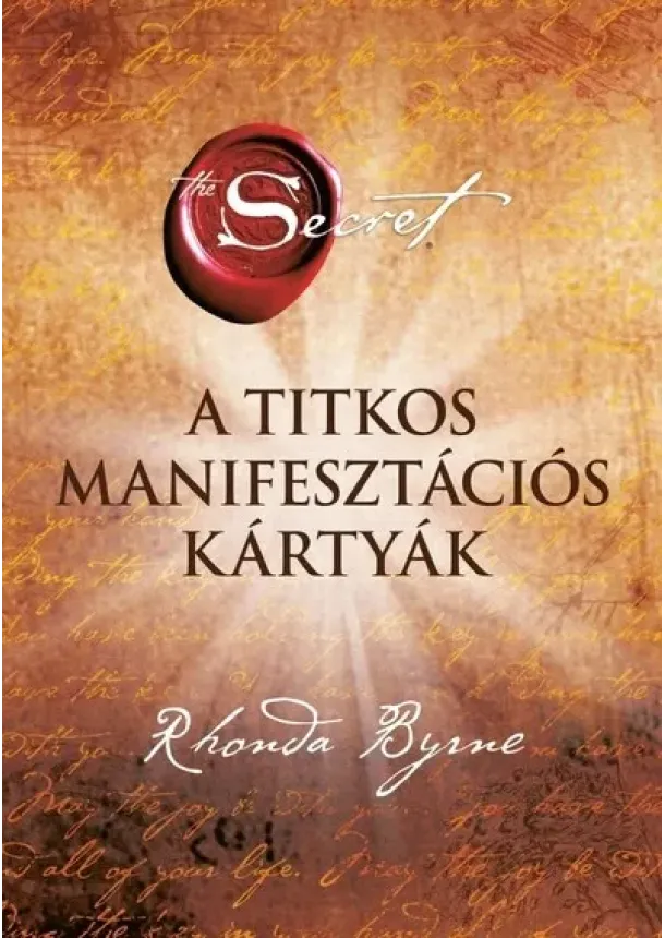 Rhonda Byrne - A Titkos manifesztációs kártyák