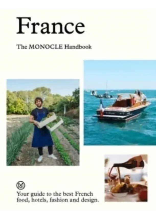 France: The Monocle Handbook