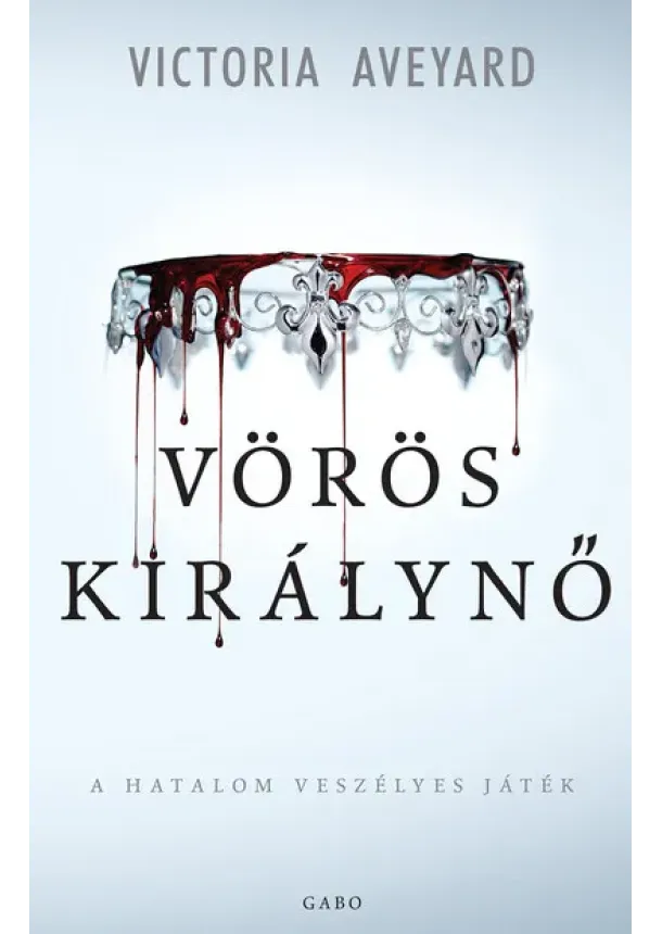 Victoria Aveyard - Vörös királynő - Vörös királynő sorozat 1. (3. kiadás)