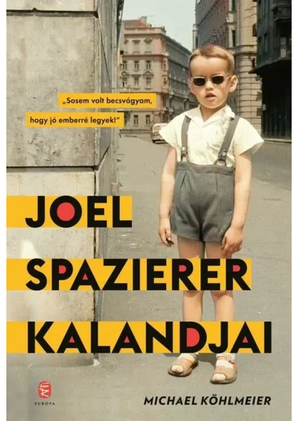 Michael Köhlmeier - Joel Spazierer kalandjai