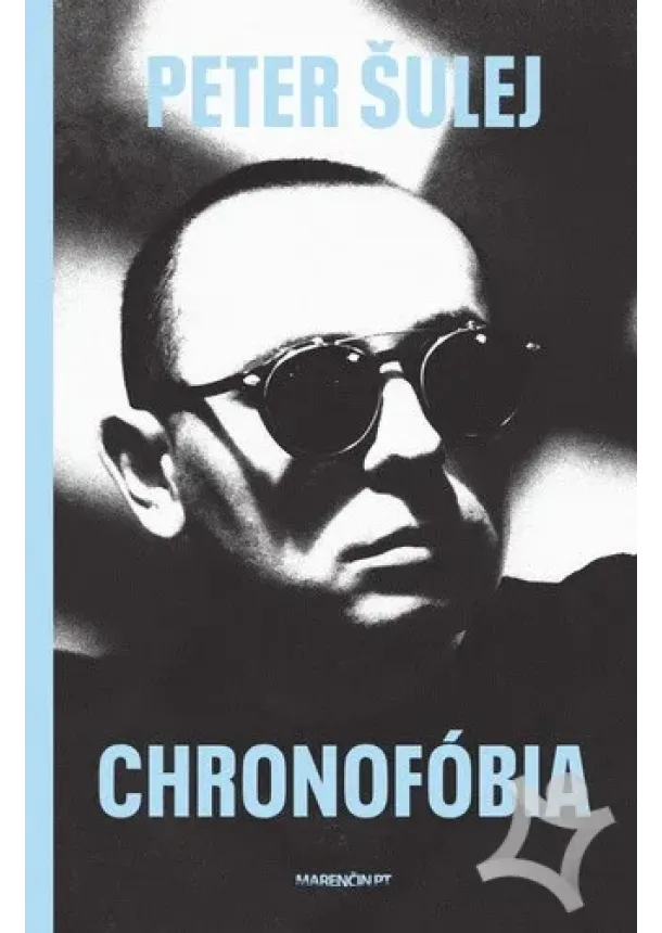 Peter Šulej - Chronofóbia