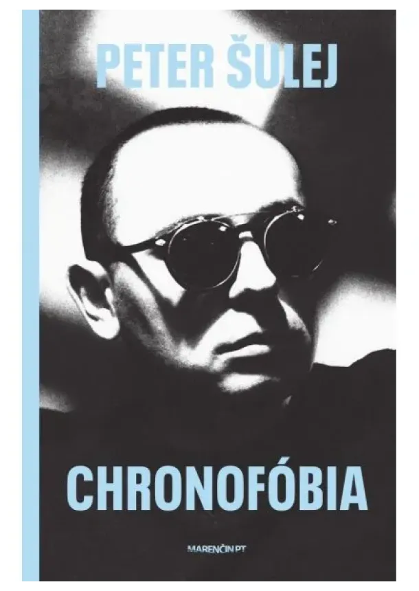 Peter Šulej - Chronofóbia