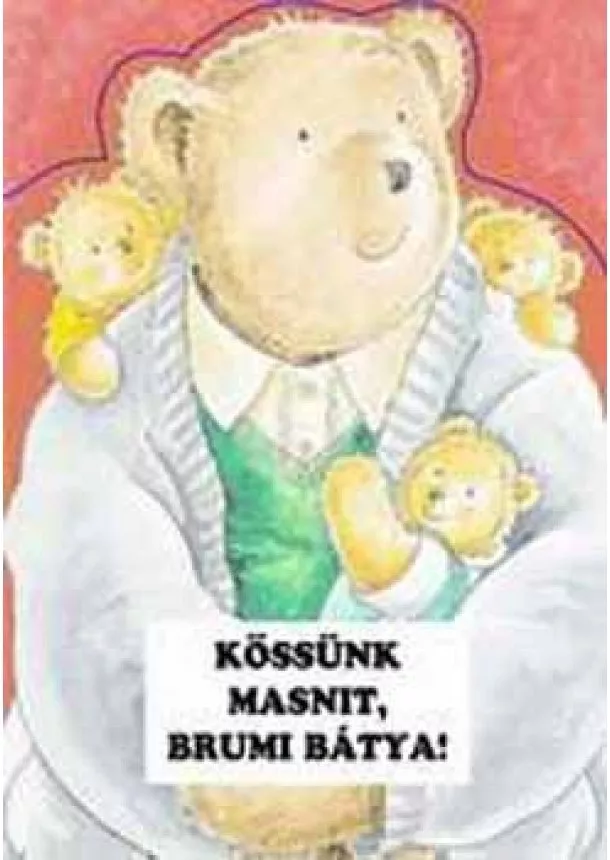 Lapozó - KÖSSÜNK MASNIT, BRUMI BÁTYA! /MASNIS LAPOZÓ