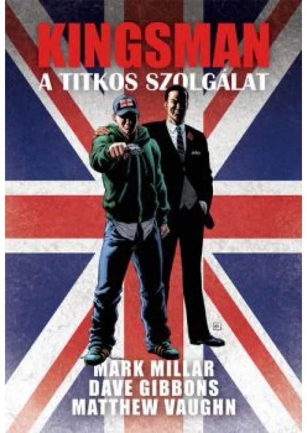 Mark Millar - Kingsman - A titkos szolgálat (képregény)