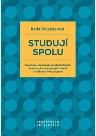 Studují spolu - Vzájemné učení mezi vysokoškolskými studenty kombinovaných studií a možnosti jeho podpory